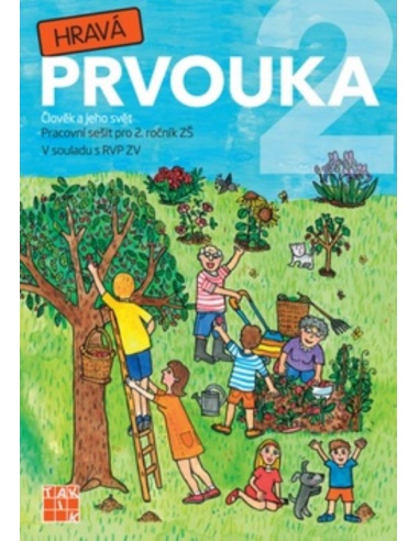 Hravá prvouka pro 2.r. - pracovní sešit (Člověk a jeho svět)