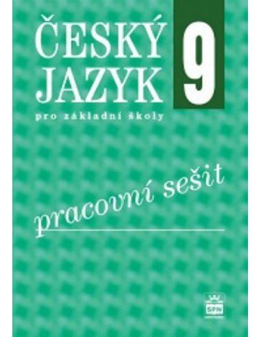 Český jazyk 9.r. ZŠ - pracovní sešit (nová řada dle RVP)