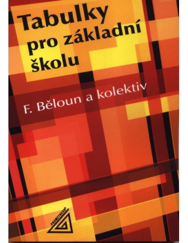 Tabulky pro základní školu (matematické, fyzikální a chemické tabulky)