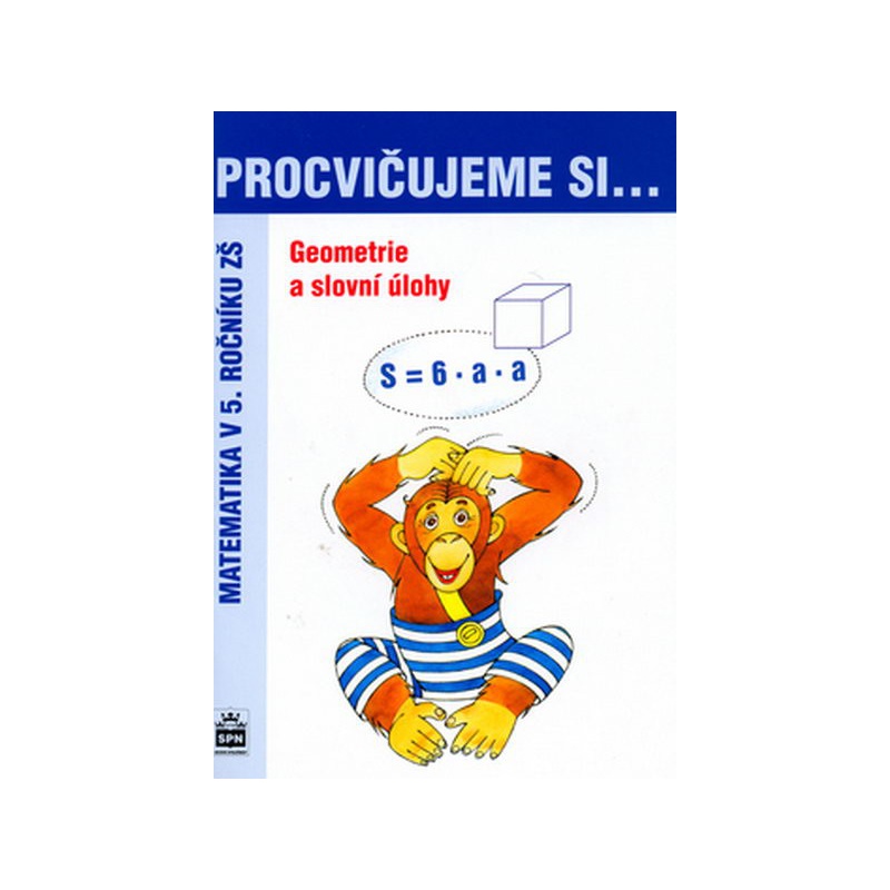 Procvičujeme si...Geometrie a slovní úlohy 5.r.